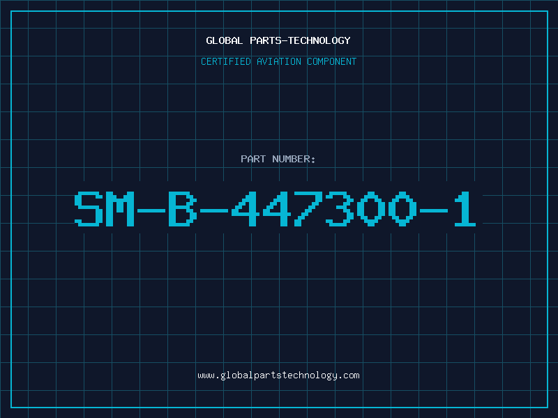 Aviation Part SM-B-447300-1