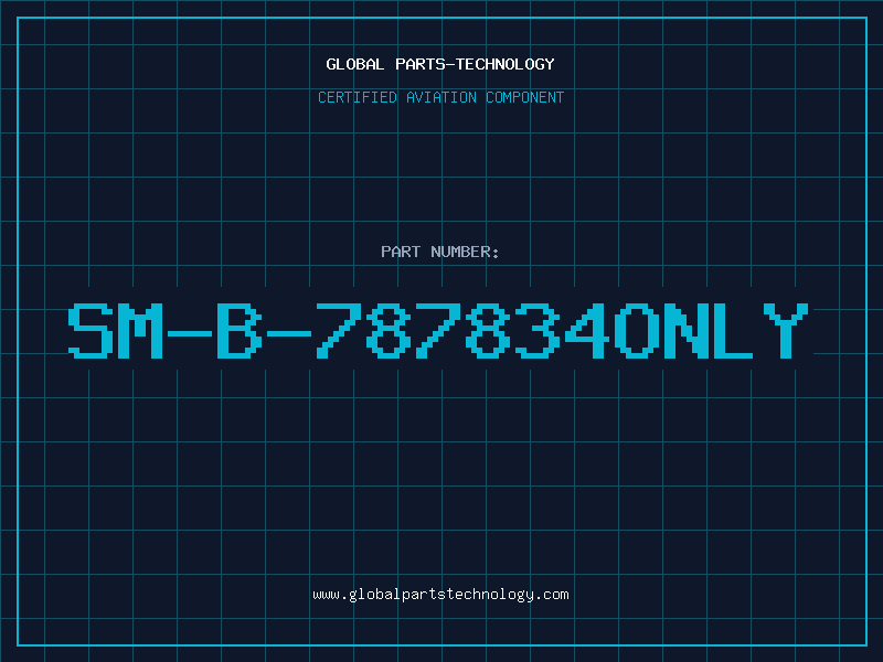 Aviation Part SM-B-787834ONLY