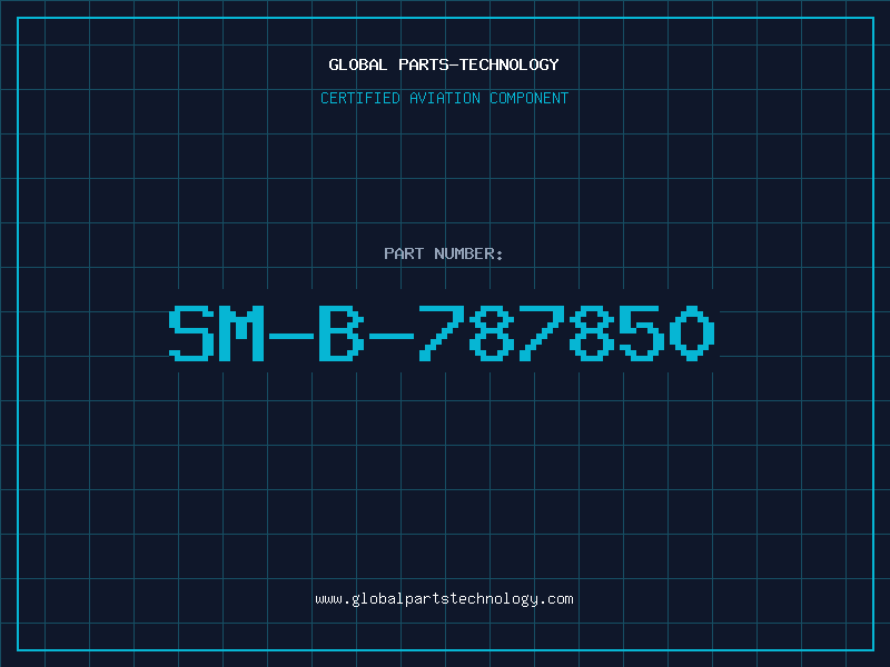 Aviation Part SM-B-787850