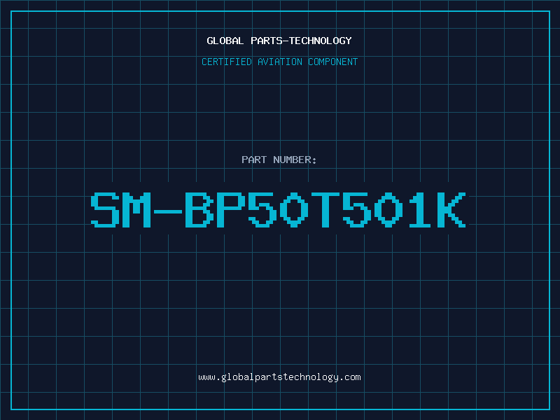 Aviation Part SM-BP50T501K