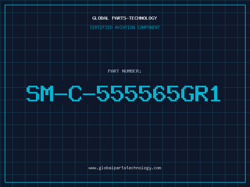 Aviation Part SM-C-555565GR1
