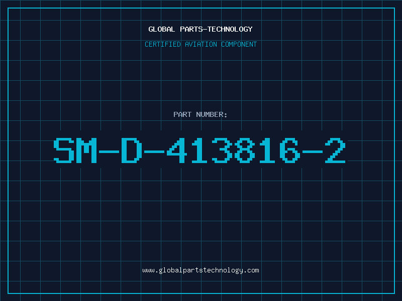 Aviation Part SM-D-413816-2