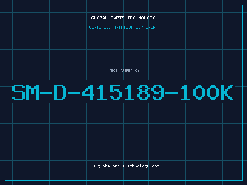 Aviation Part SM-D-415189-100K