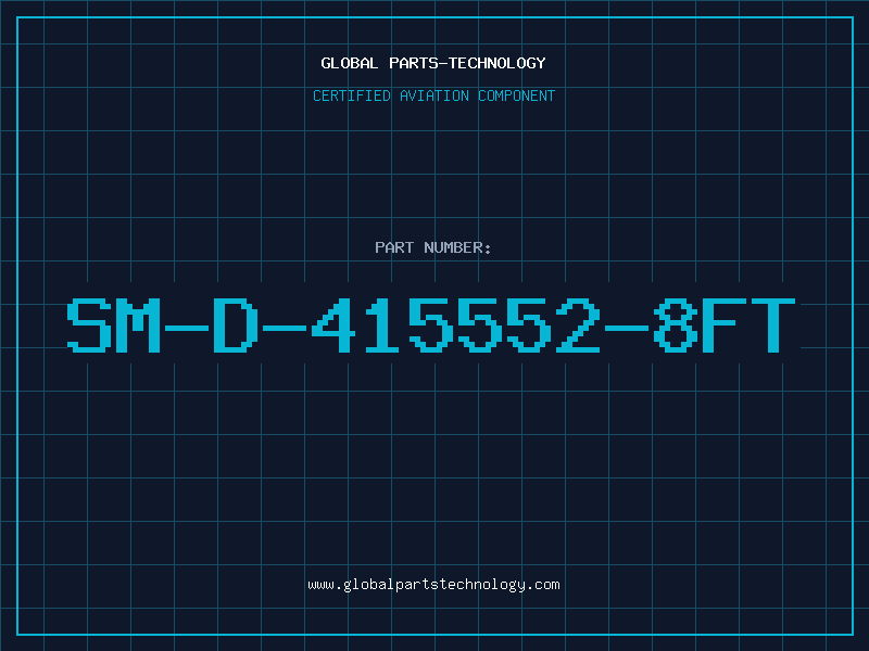 Aviation Part SM-D-415552-8FT