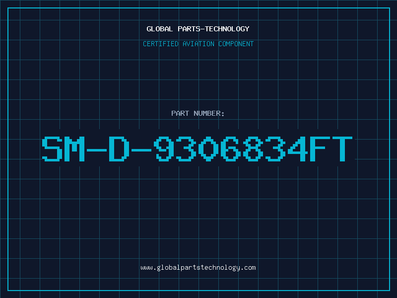 Aviation Part SM-D-9306834FT