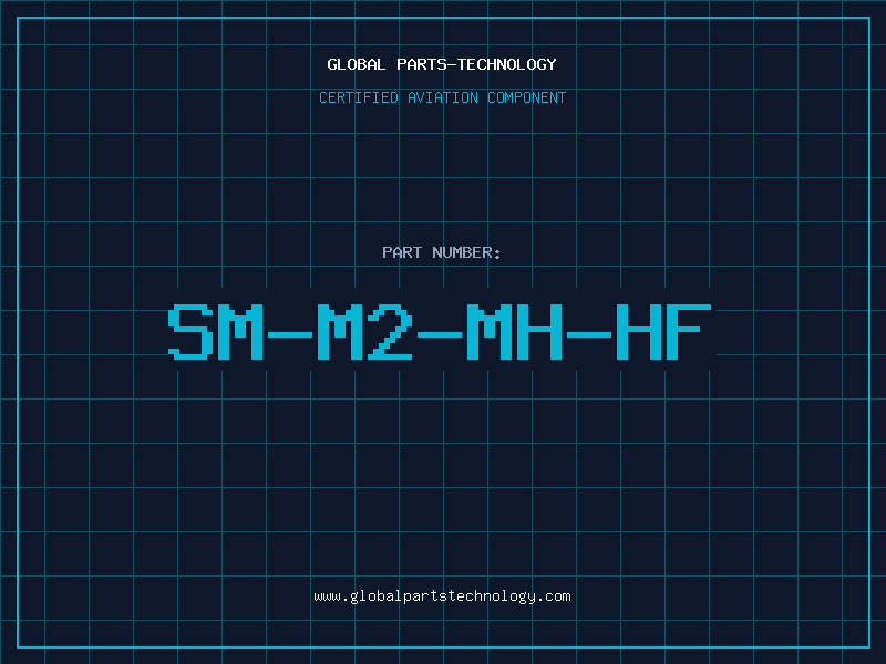 Aviation Part SM-M2-MH-HF