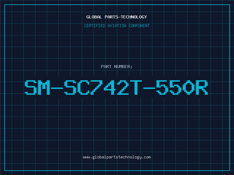 Aviation Part SM-SC742T-550R