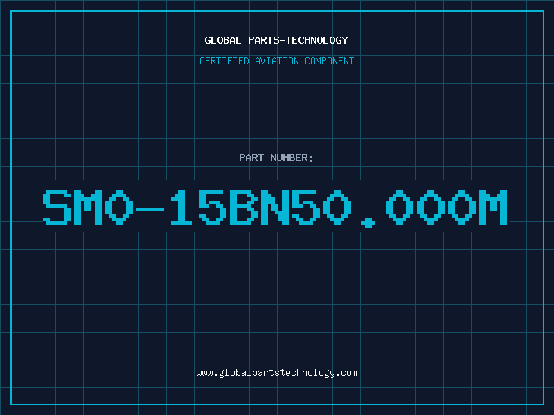 Aviation Part SM0-15BN50.000M