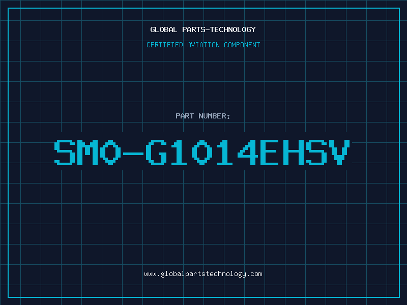 Aviation Part SM0-G1014EHSV