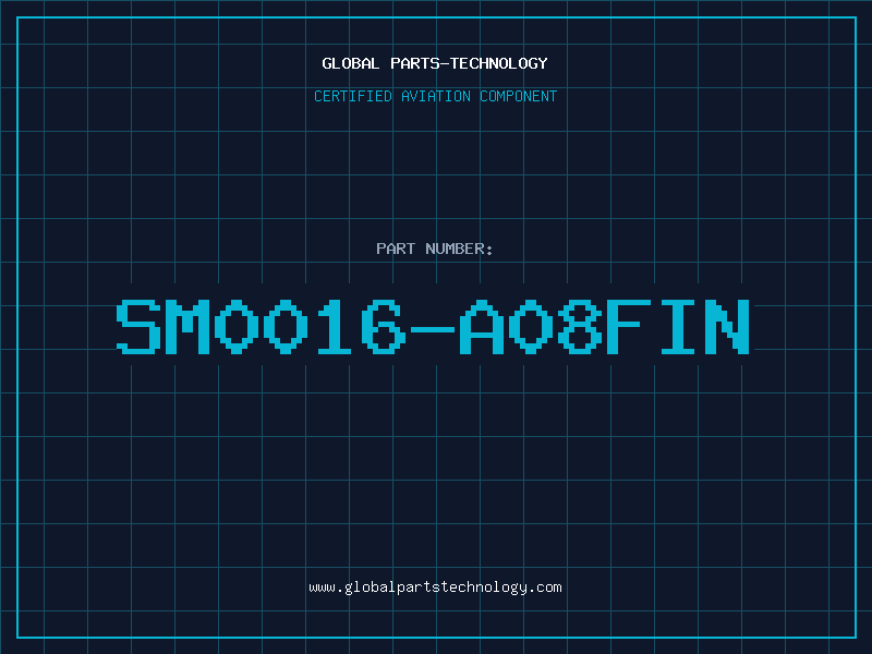 Aviation Part SM0016-A08FIN
