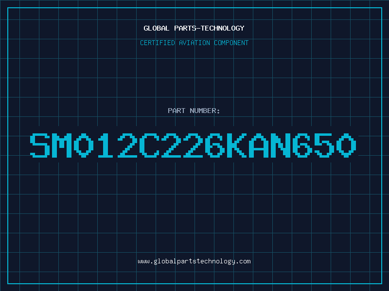 Aviation Part SM012C226KAN650