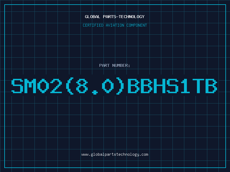 Aviation Part SM02(8.0)BBHS1TB