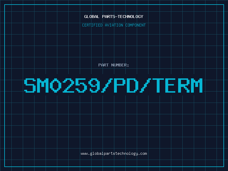 Aviation Part SM0259/PD/TERM