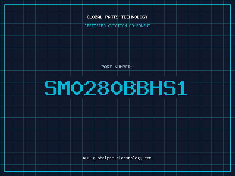 Aviation Part SM0280BBHS1