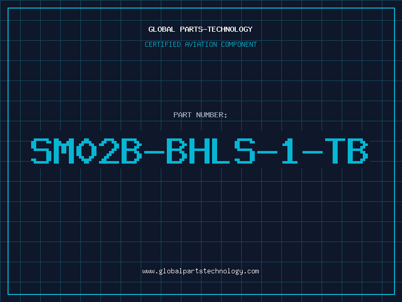 Aviation Part SM02B-BHLS-1-TB