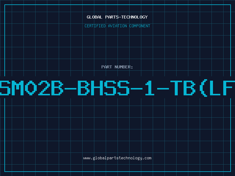 Aviation Part SM02B-BHSS-1-TB(LF
