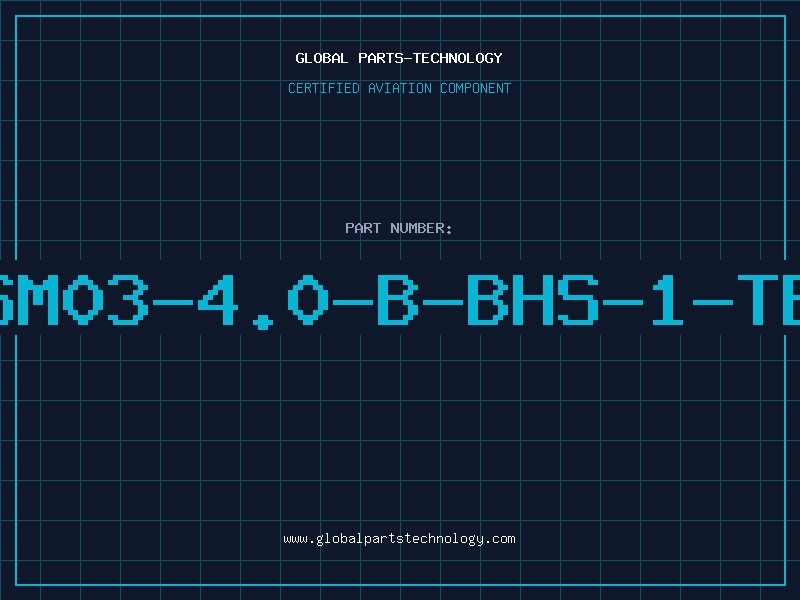 Aviation Part SM03-4.0-B-BHS-1-TB