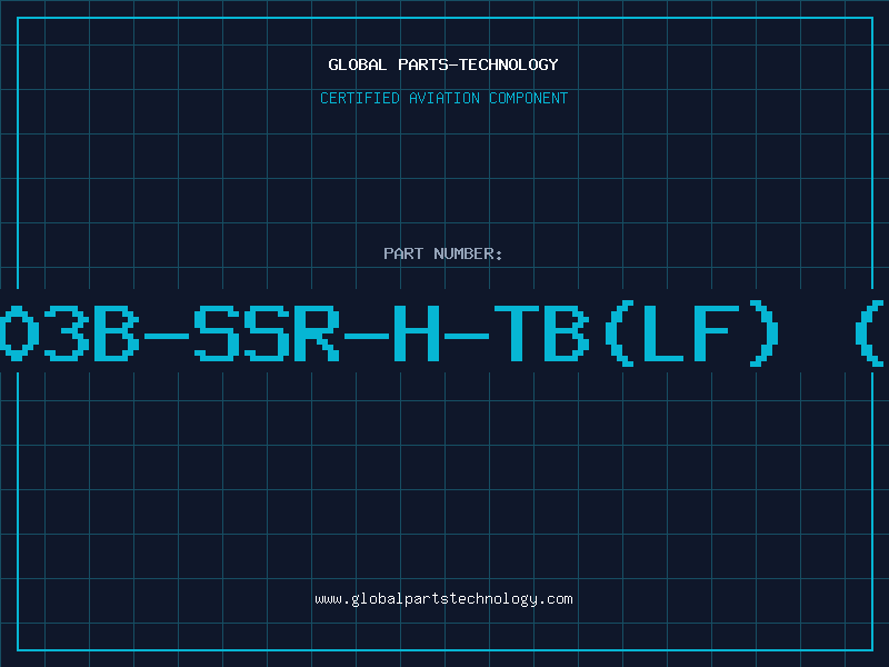 Aviation Part SM03B-SSR-H-TB(LF) (SN