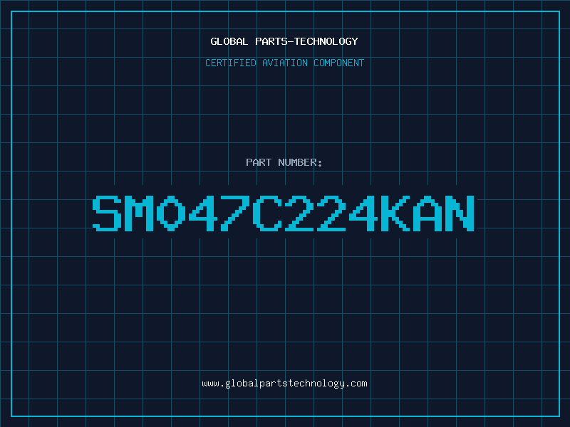Aviation Part SM047C224KAN