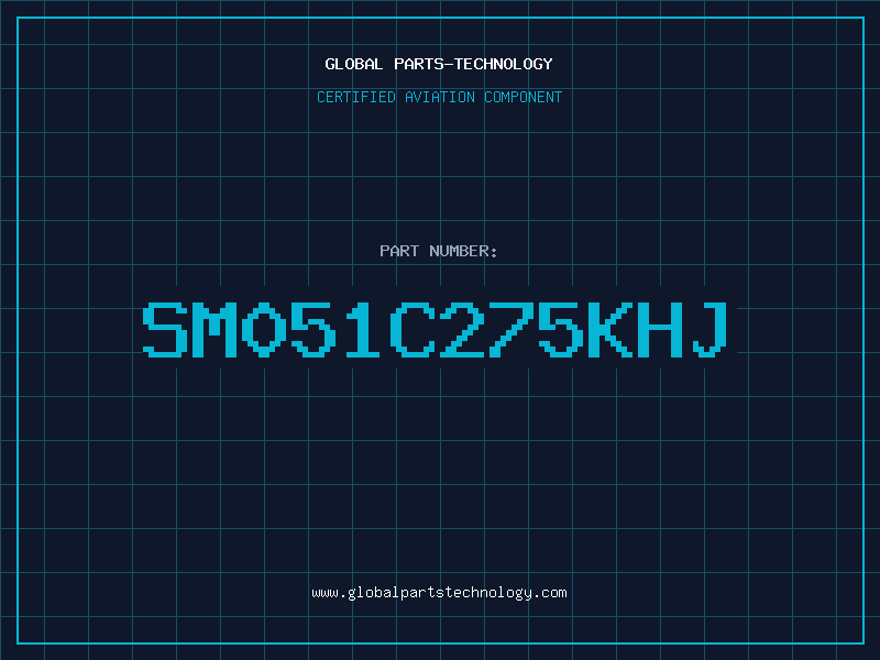 Aviation Part SM051C275KHJ