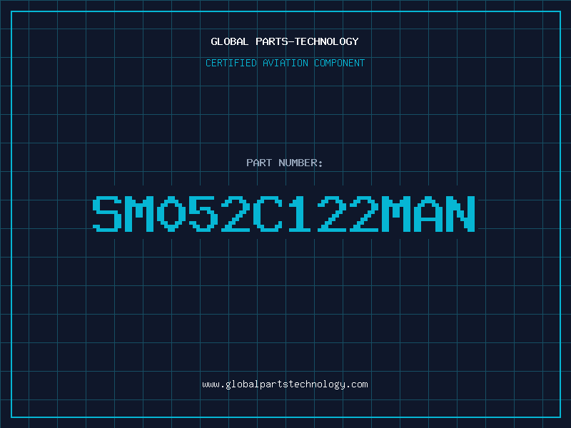 Aviation Part SM052C122MAN