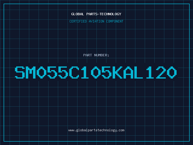Aviation Part SM055C105KAL120