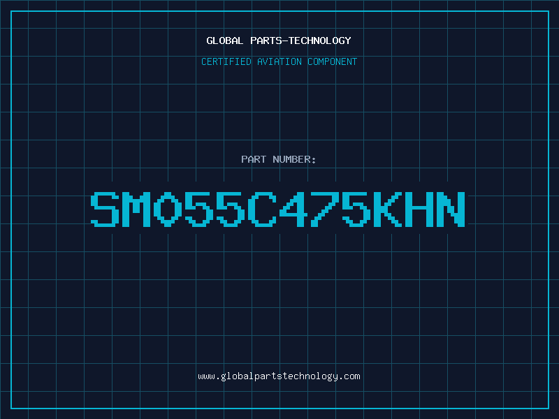 Aviation Part SM055C475KHN
