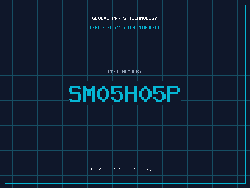 Aviation Part SM05H05P