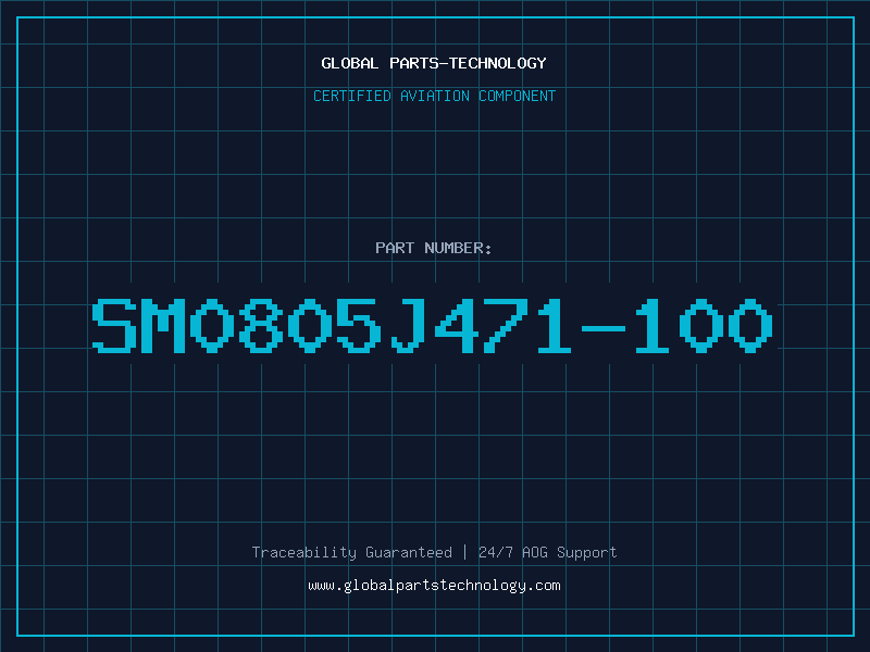 Aviation Part SM0805J471-100