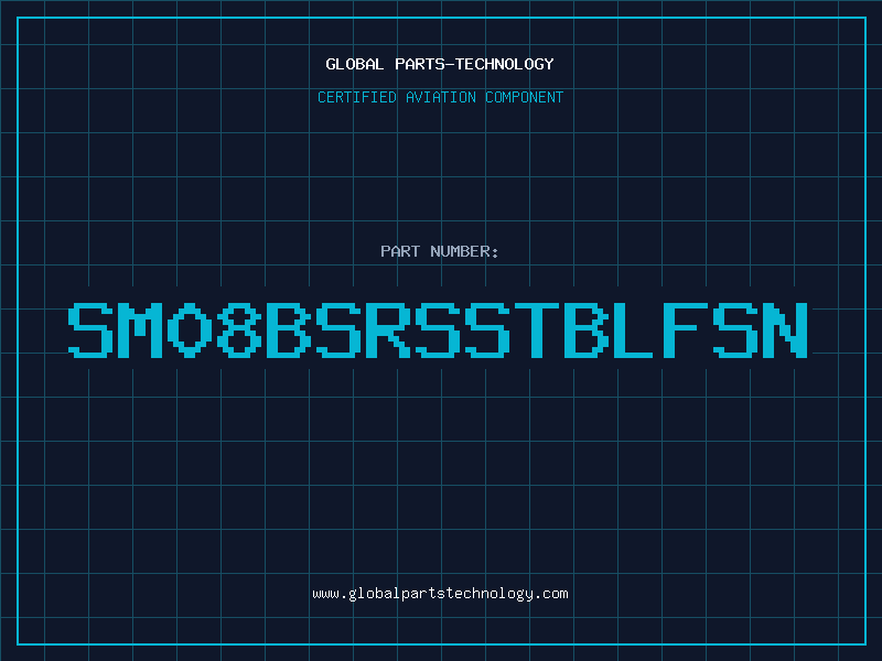 Aviation Part SM08BSRSSTBLFSN