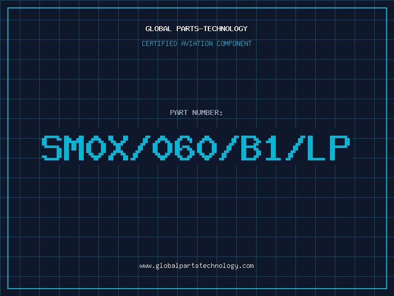 Aviation Part SM0X/060/B1/LP