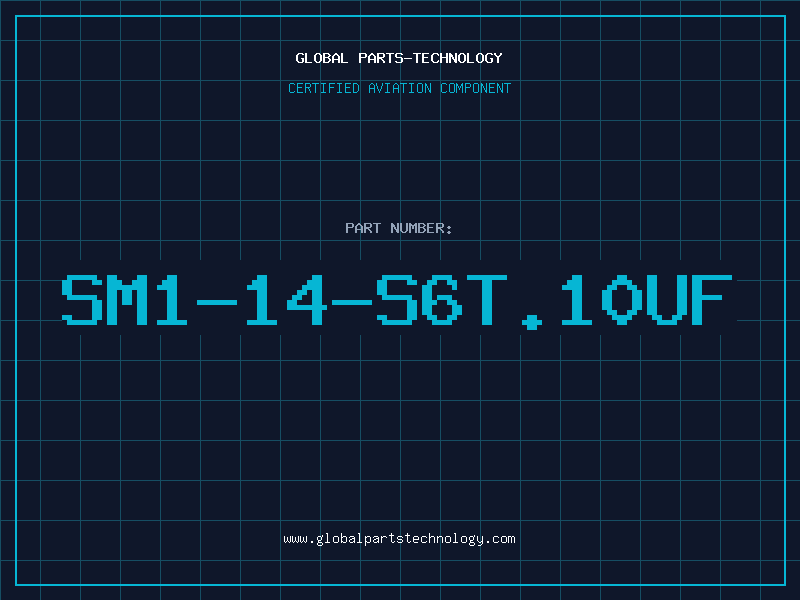 Aviation Part SM1-14-S6T.10UF