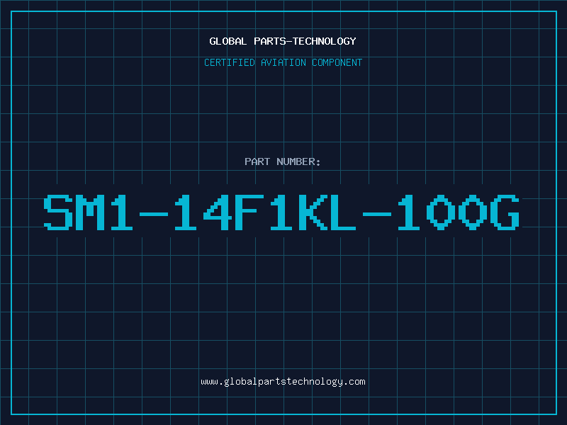 Aviation Part SM1-14F1KL-100G
