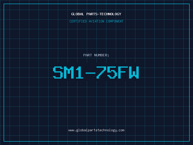 Aviation Part SM1-75FW
