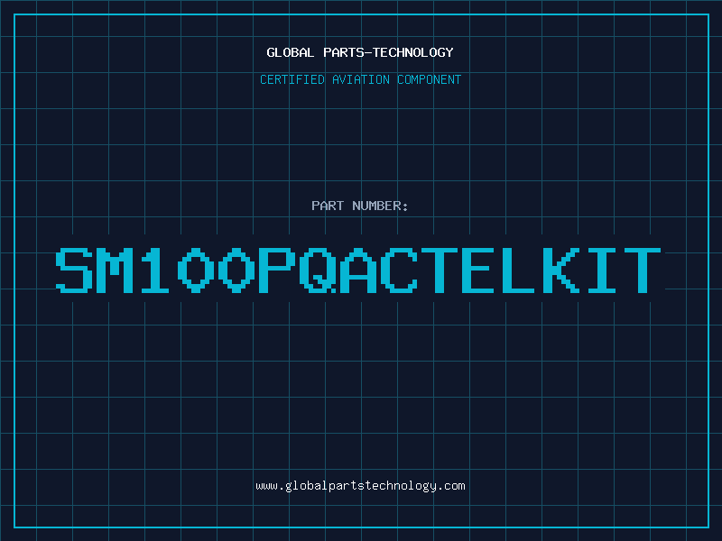 Aviation Part SM100PQACTELKIT