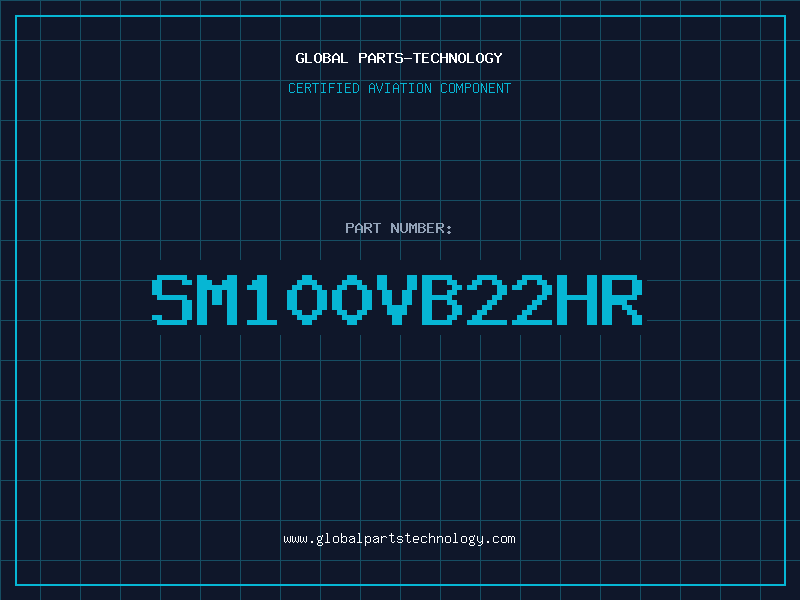 Aviation Part SM100VB22HR
