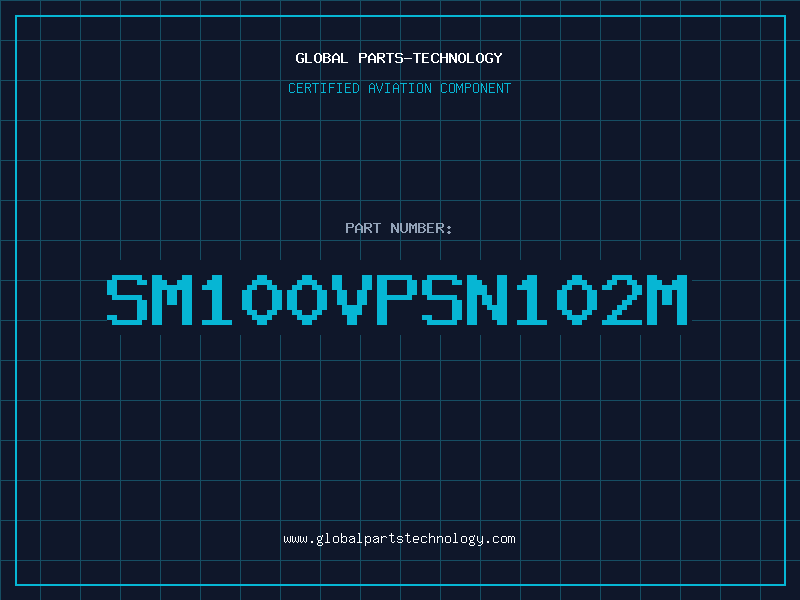 Aviation Part SM100VPSN102M