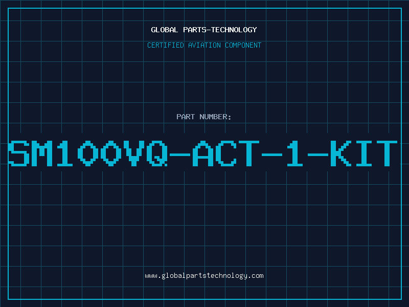 Aviation Part SM100VQ-ACT-1-KIT
