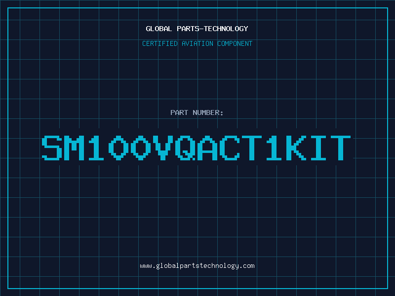 Aviation Part SM100VQACT1KIT