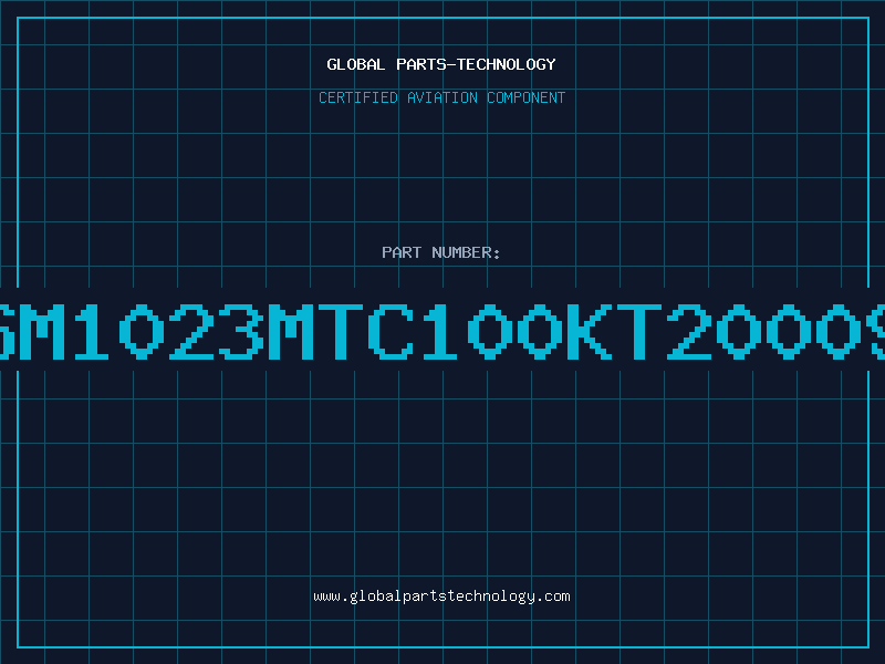 Aviation Part SM1023MTC100KT20009