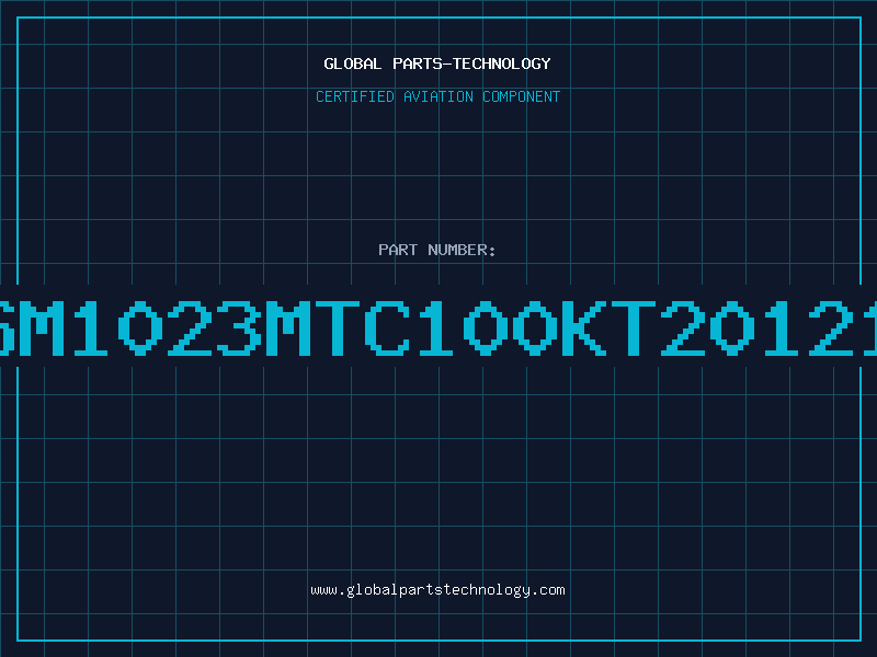Aviation Part SM1023MTC100KT20121