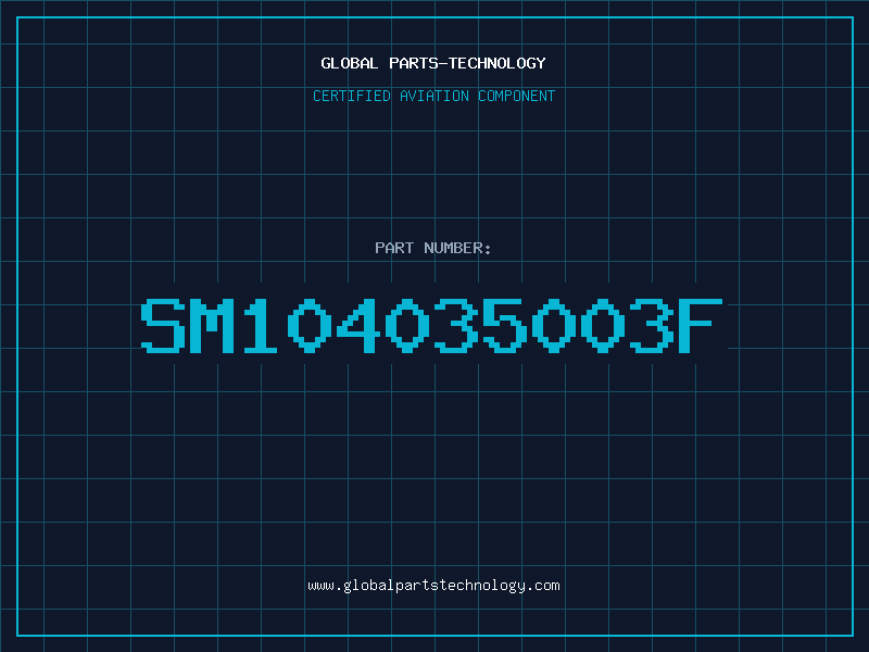 Aviation Part SM104035003F