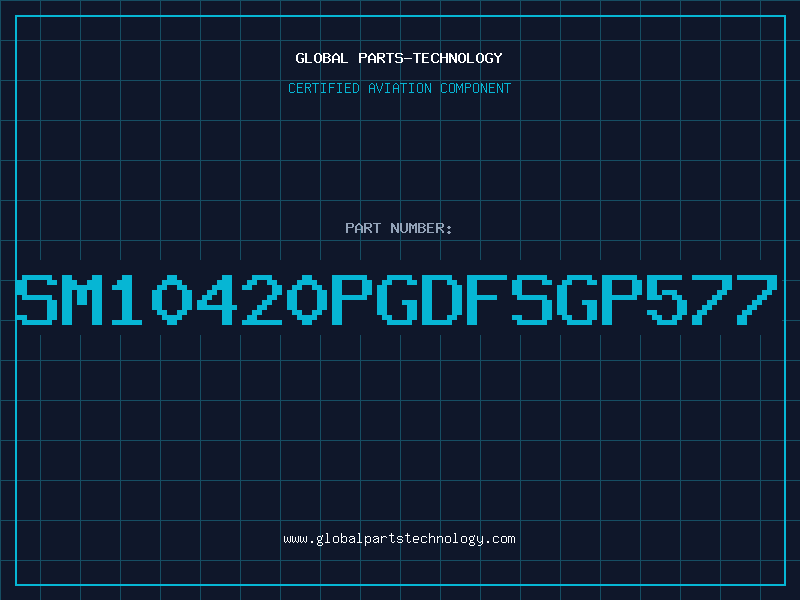 Aviation Part SM10420PGDFSGP577