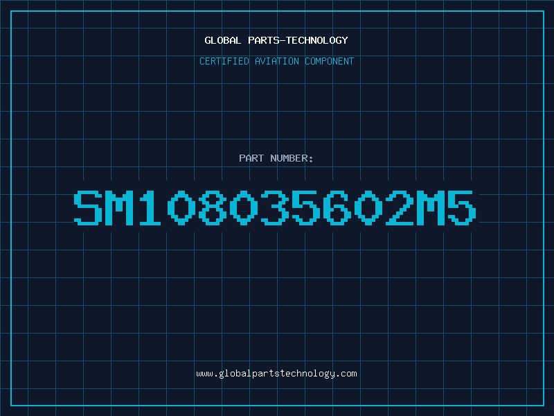 Aviation Part SM108035602M5