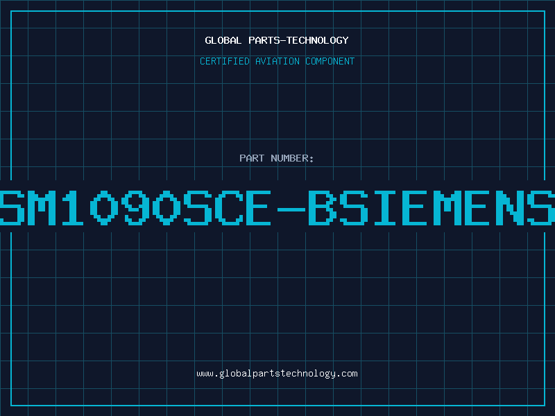 Aviation Part SM1090SCE-BSiemens