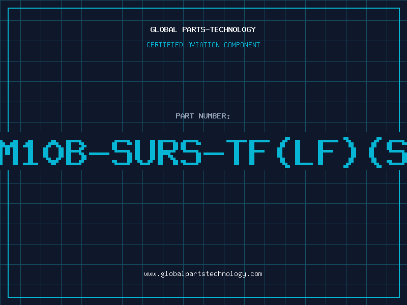 Aviation Part SM10B-SURS-TF(LF)(SN