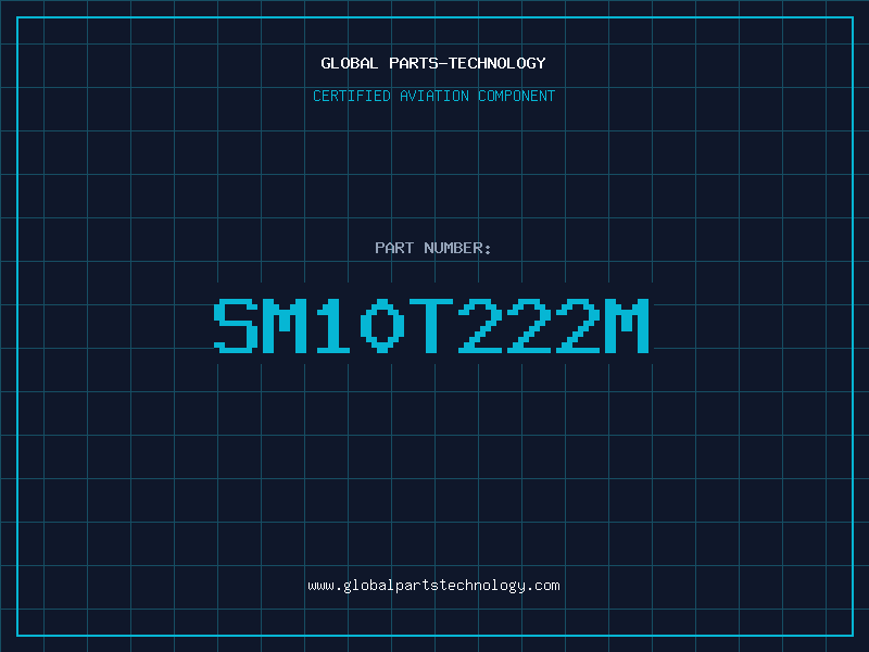 Aviation Part SM10T222M