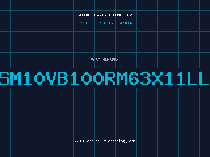 Aviation Part SM10VB100RM63X11LL