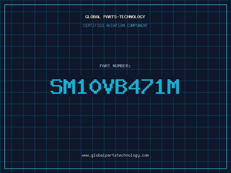 Aviation Part SM10VB471M