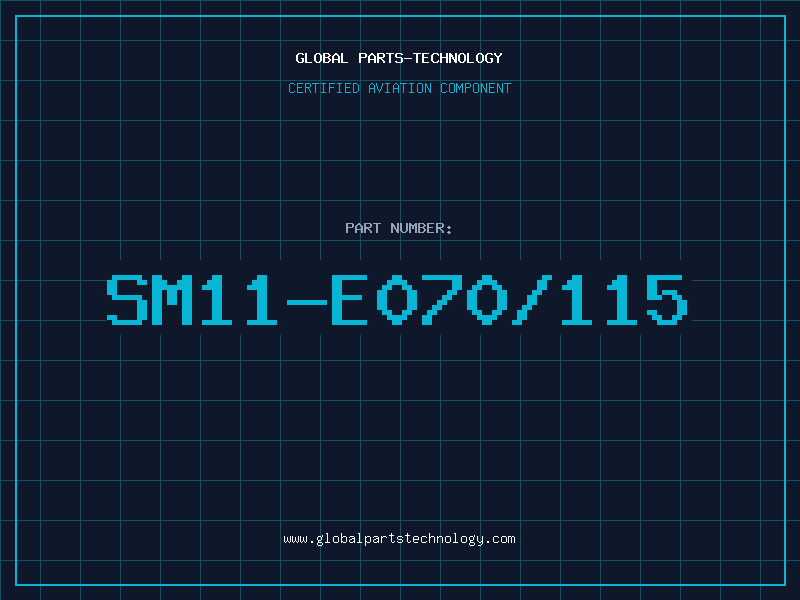 Aviation Part SM11-E070/115